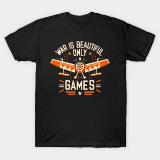 WAR IS BEATUTIFUL ONLY GAMES - Orange T-Shirt